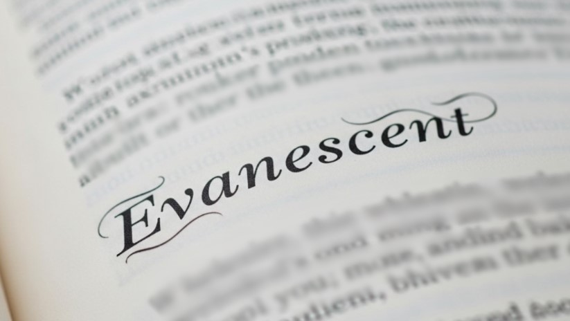 Definition of "evanescent" displayed in English, highlighting its meaning and usage